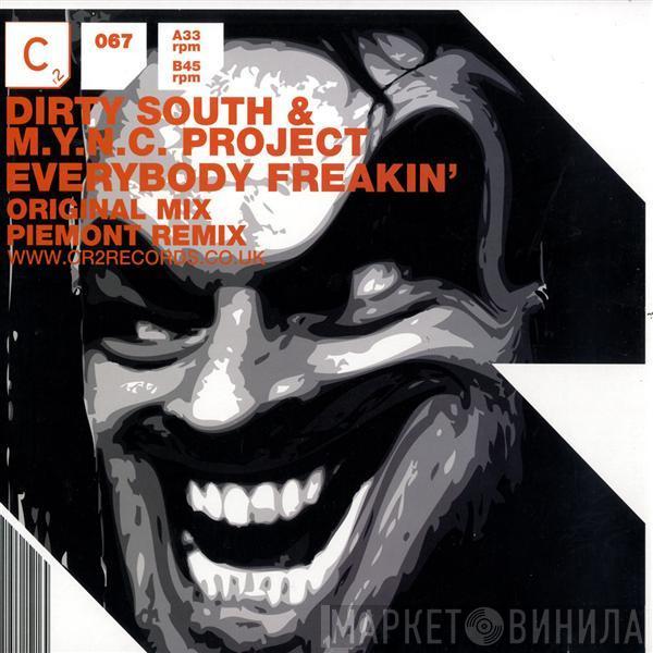 Dirty South , MYNC Project - Everybody Freakin'