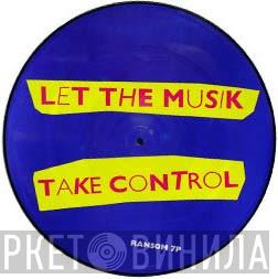 Dirty Trikz - Let The Musik Take Control
