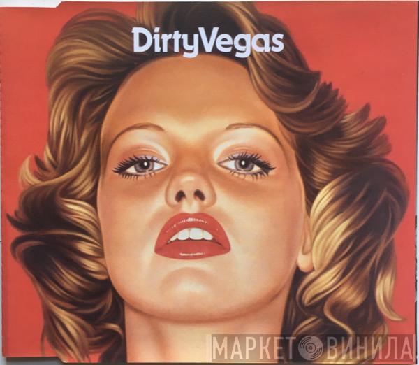  Dirty Vegas  - Days Go By