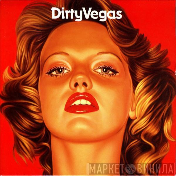 Dirty Vegas - Days Go By