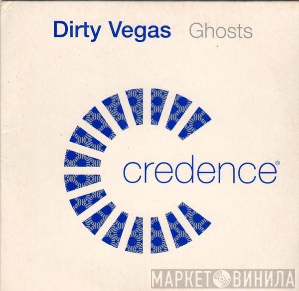 Dirty Vegas - Ghosts