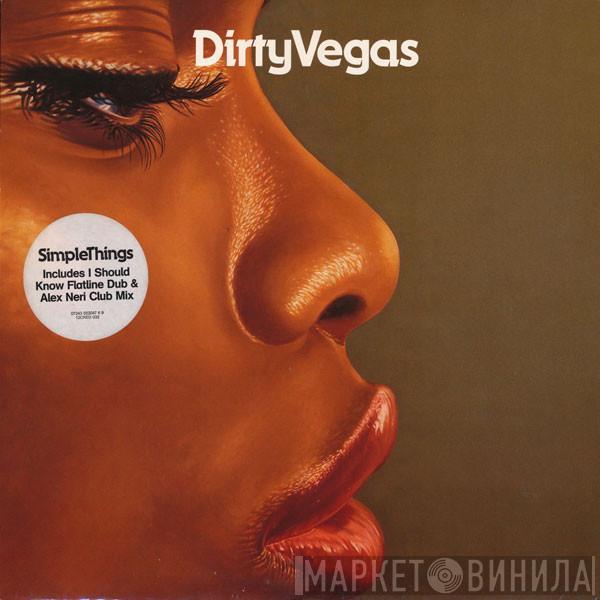 Dirty Vegas - Simple Things