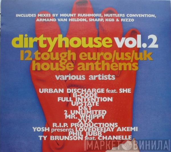  - Dirtyhouse Vol.2
