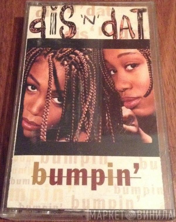  Dis 'N' Dat  - Bumpin'