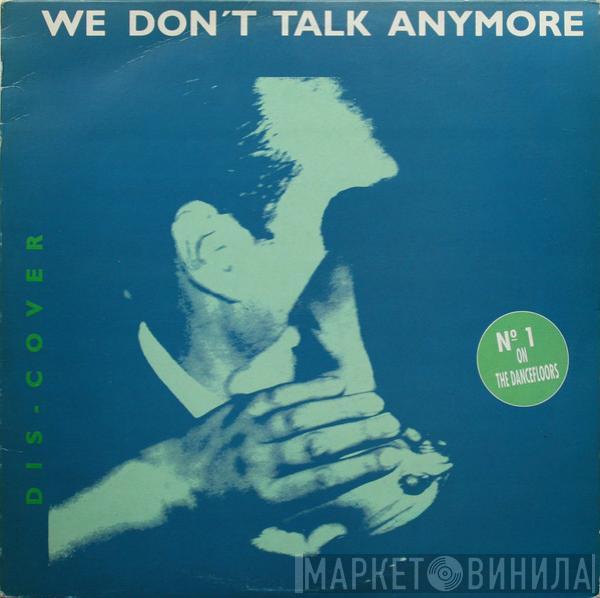 Dis-Cover - We Don't Talk Anymore