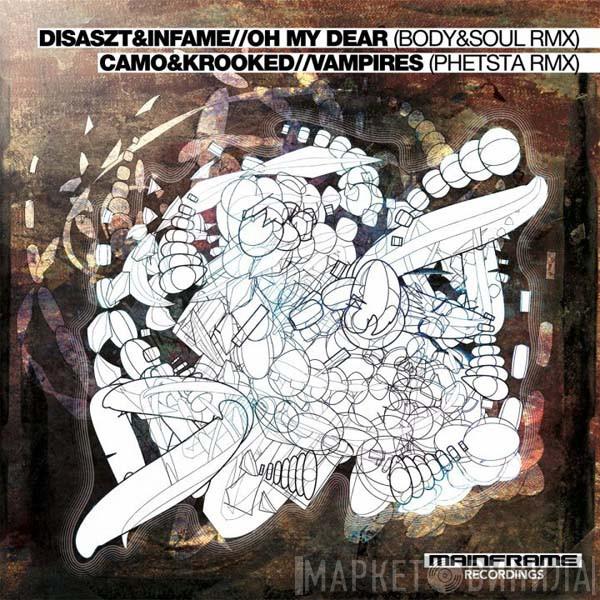 Disaszt, Infame, Camo & Krooked - Oh My Dear! (Body & Soul Remix) / Vampires (Phetsta Remix)