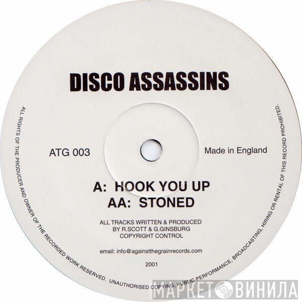 Disco Assassins  - Hook You Up / Stoned
