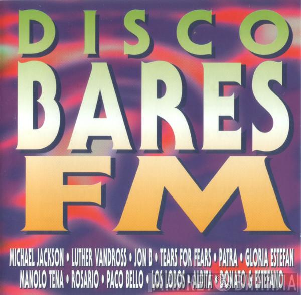  - Disco Bares FM