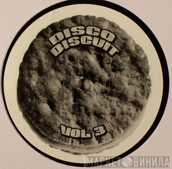  - Disco Biscuit Vol 3