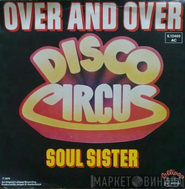 Disco Circus - Over And Over