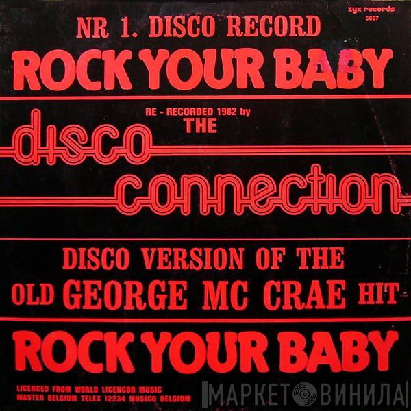 Disco Connection - Rock Your Baby