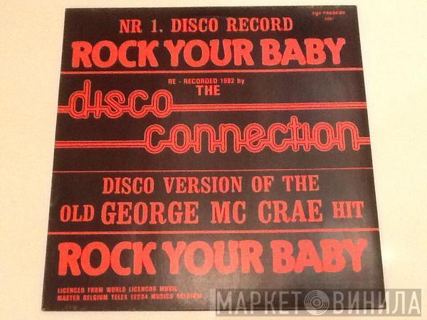 Disco Connection - Rock Your Baby