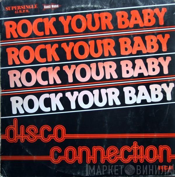 Disco Connection - Rock Your Baby