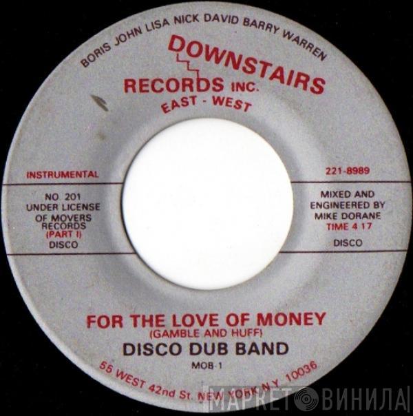  Disco Dub Band  - For The Love Of Money