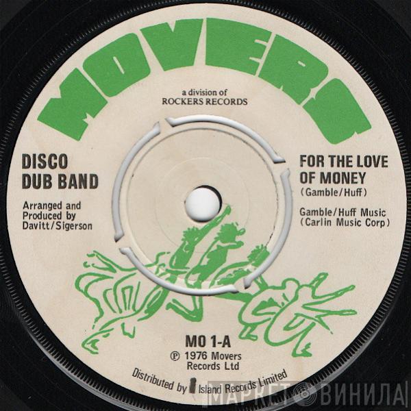  Disco Dub Band  - For The Love Of Money