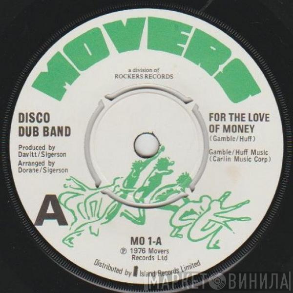  Disco Dub Band  - For The Love Of Money