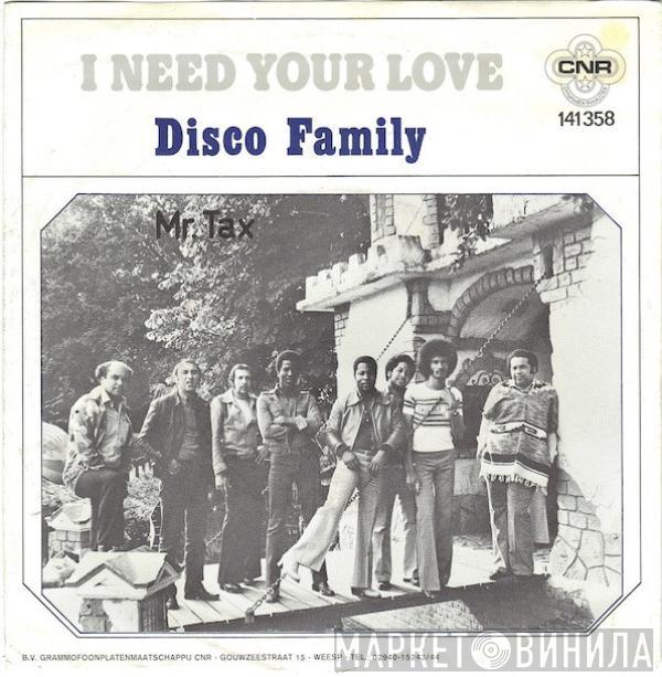 Disco Family  - I Need Your Love