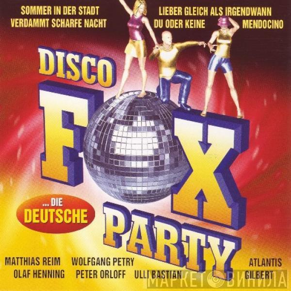  - Disco Fox Party ...die Deutsche