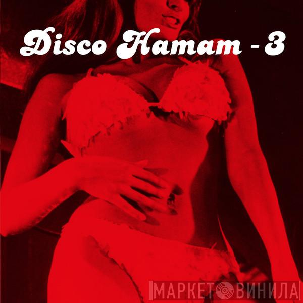  - Disco Hamam - 3