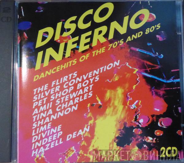  - Disco Inferno (Dancehits Of The 70's And 80's)