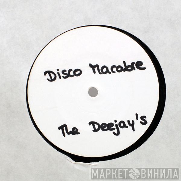 Disco Macabre  - The Deejay's