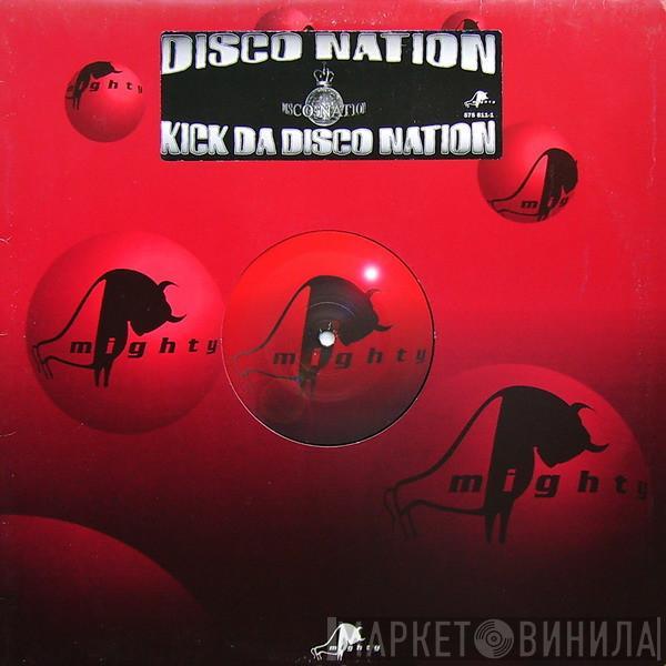 Disco Nation - Kick Da Disco Nation