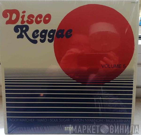  - Disco Reggae Volume 5