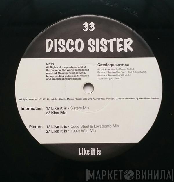 Disco Sister - Like It Is / Kiss Me