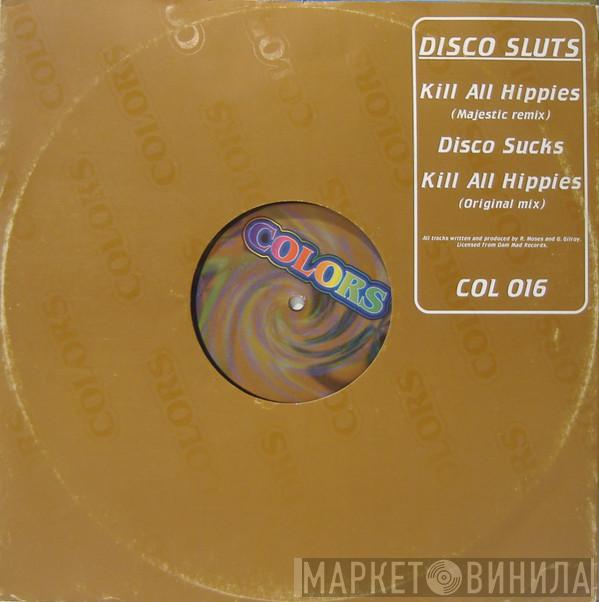 Disco Sluts - Kill All Hippies