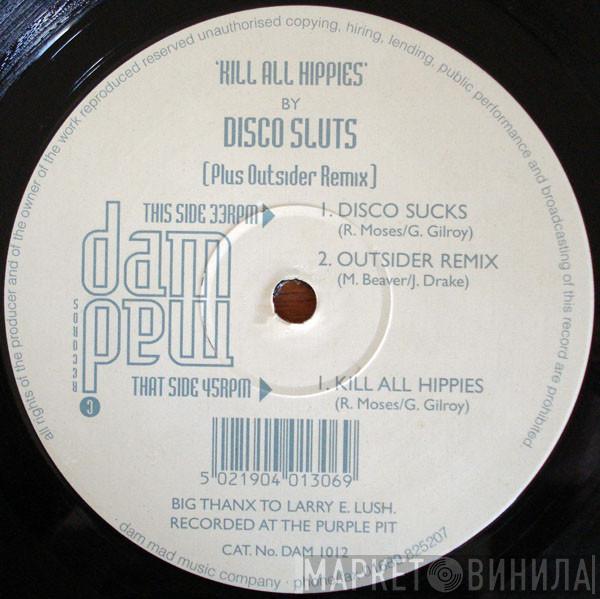 Disco Sluts - Kill All Hippies