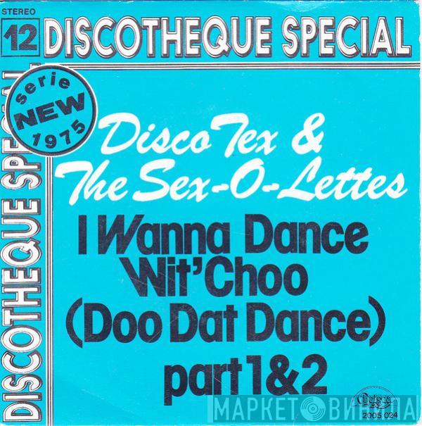 Disco Tex & His Sex-O-Lettes - I Wanna Dance Wit'Choo (Doo Dat Dance) Part 1 & 2