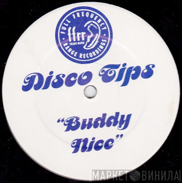 Disco Tips - Buddy Nice