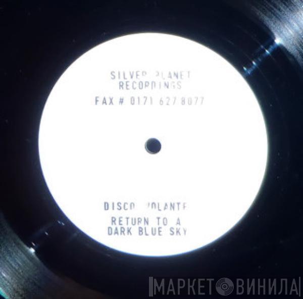 Disco Volante - Return To A Dark Blue Sky