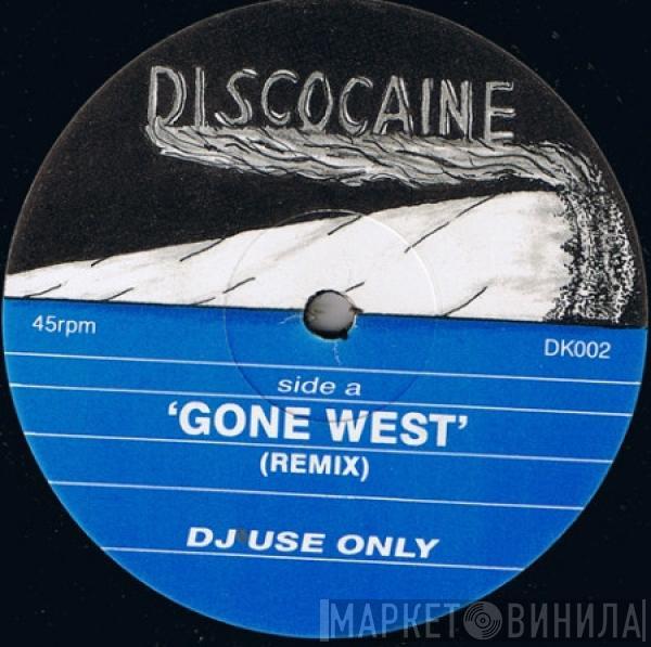 Discocaine - Gone West / Anytime You Need A Mix