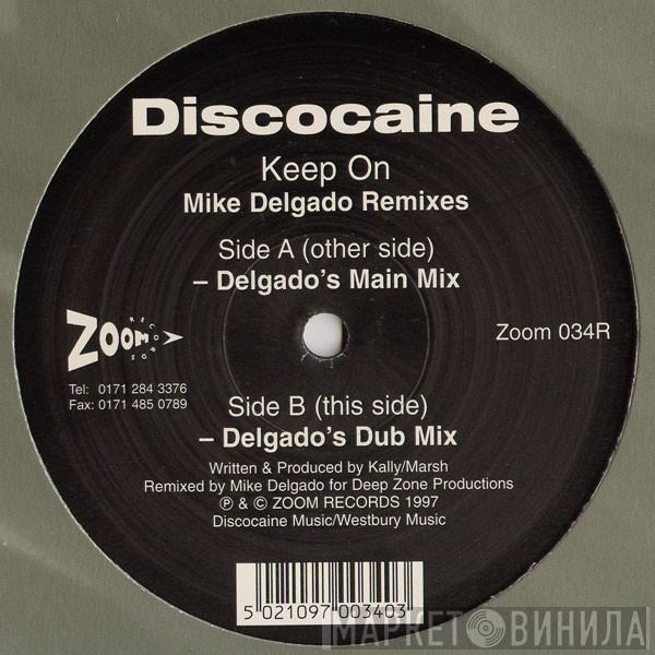 Discocaine - Keep On (Mike Delgado Remixes)