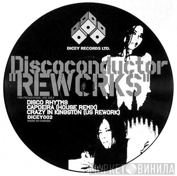 Discoconductor - Reworks