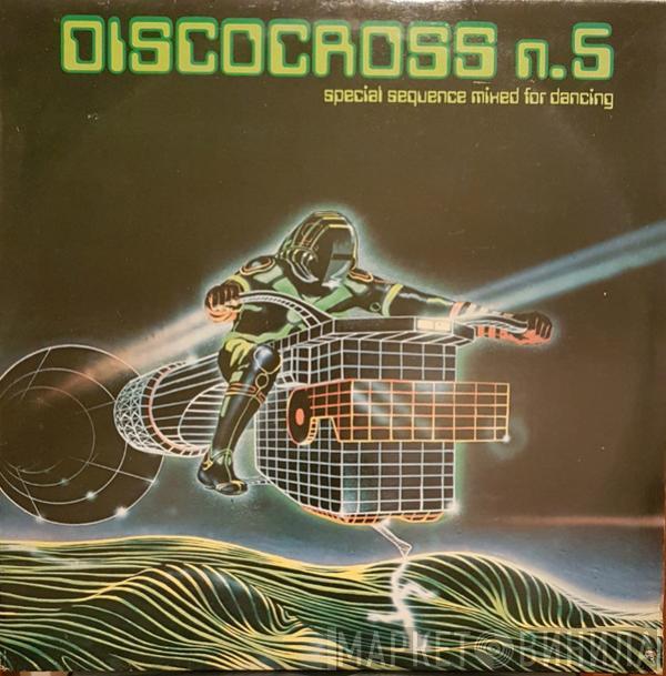  - Discocross N. 5