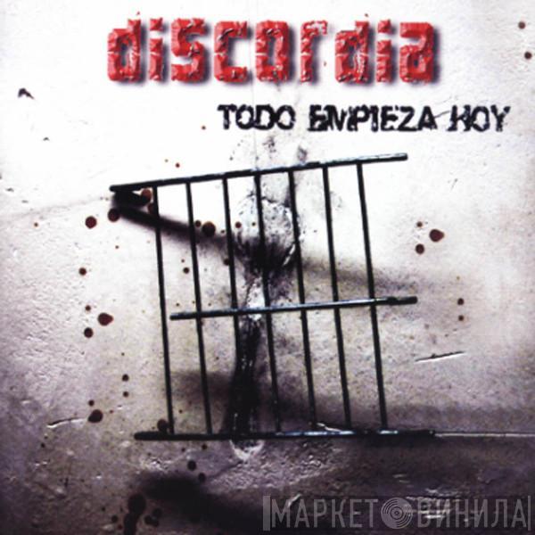 Discordia  - Todo Empieza Hoy