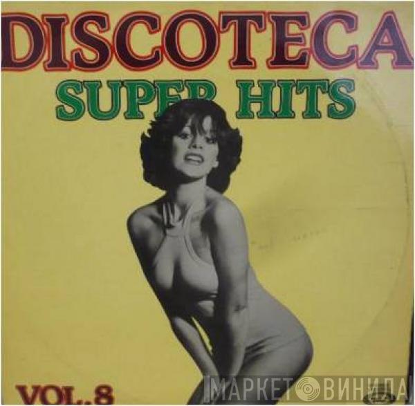  - Discoteca Super Hits Vol. 8