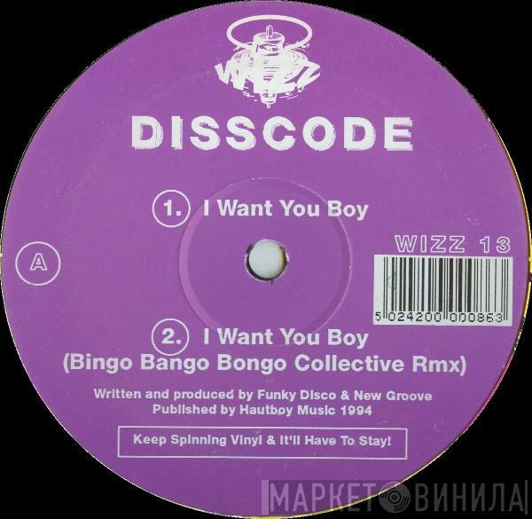 Disscode - I Want You Boy