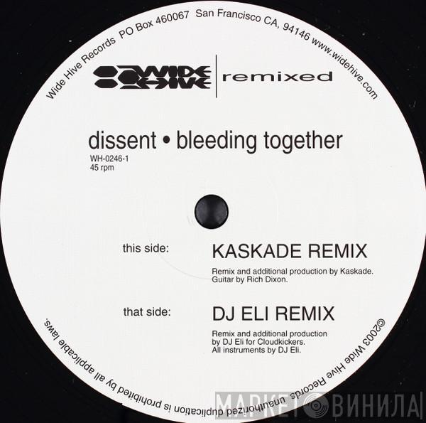 Dissent - Bleeding Together