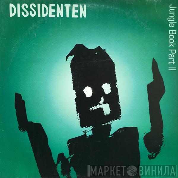 Dissidenten - Jungle Book Part II
