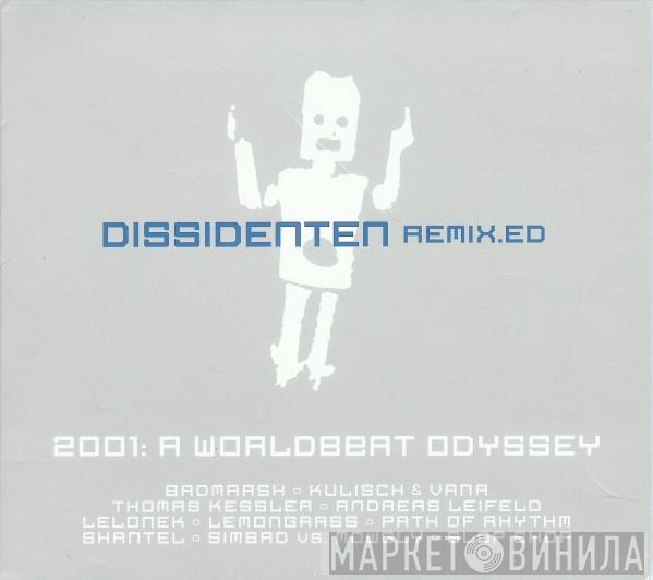 Dissidenten - Remix.ed - 2001: A Worldbeat Odyssey