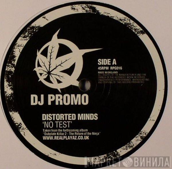 Distorted Minds - No Test / Old Times