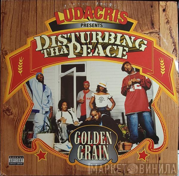 Disturbing Tha Peace - Golden Grain