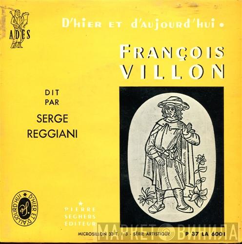 Dit Par François Villon  Serge Reggiani  - François Villon Dit Par Serge Reggiani