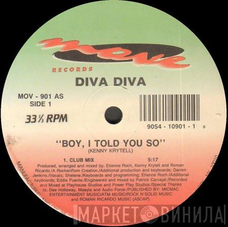 Diva Diva - Boy, I Told You So