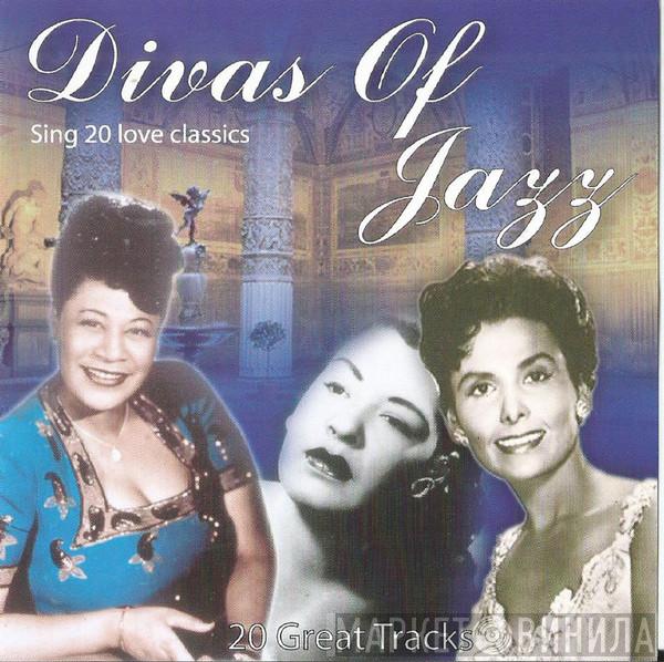  - Divas Of Jazz Sing 20 Love Classics