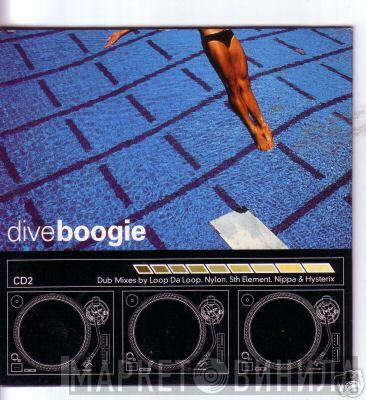  Dive   - Boogie