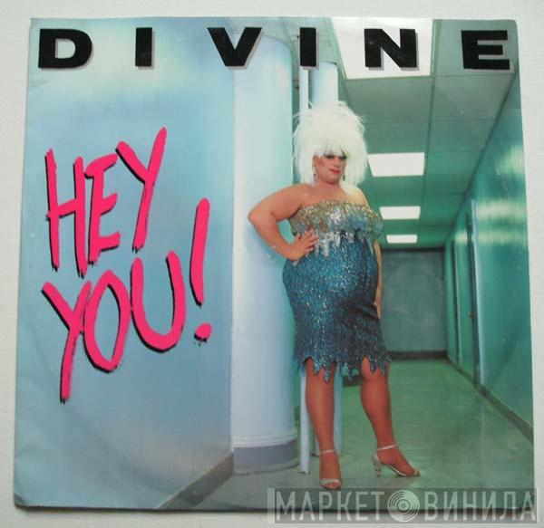 Divine - Hey You!